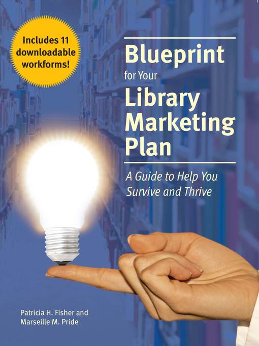 Title details for Blueprint for Your Library Marketing Plan by Patricia H. Fisher - Available